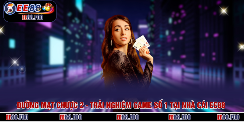 Đường Mạt Chược 2 - Trải Nghiệm Game Số 1 Tại Nhà Cái EE88
